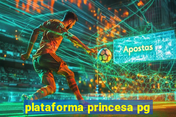 plataforma princesa pg